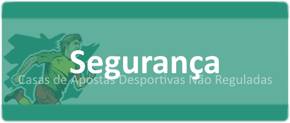 Segurança apostas não reguladas